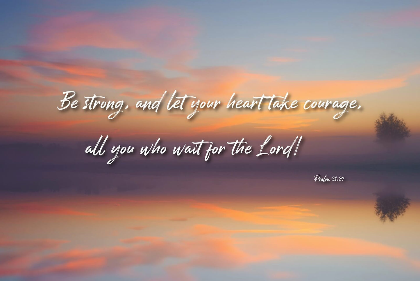 Biblical Quote on Canvas - Be strong, and let your heart take courage