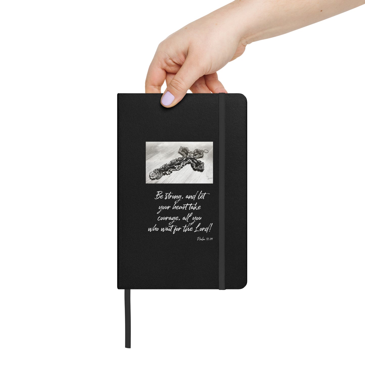 Biblical Quote 'Be Strong' on Hardcover bound notebook