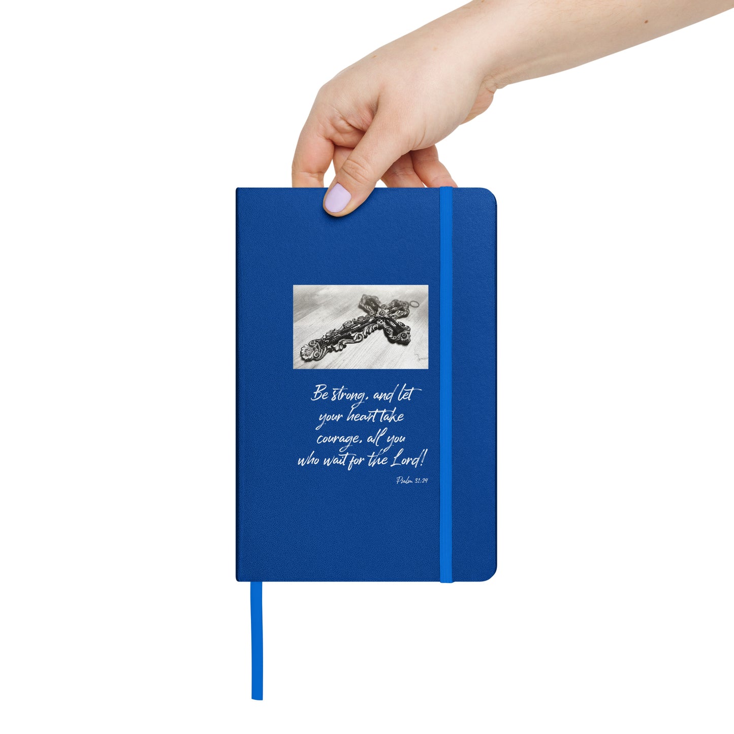 Biblical Quote 'Be Strong' on Hardcover bound notebook