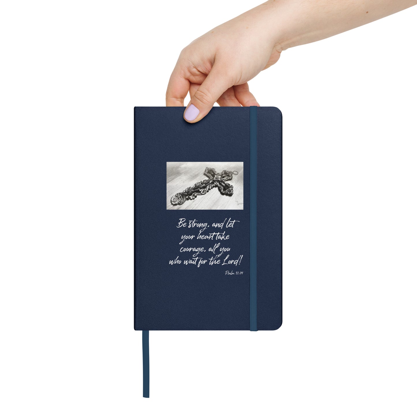 Biblical Quote 'Be Strong' on Hardcover bound notebook