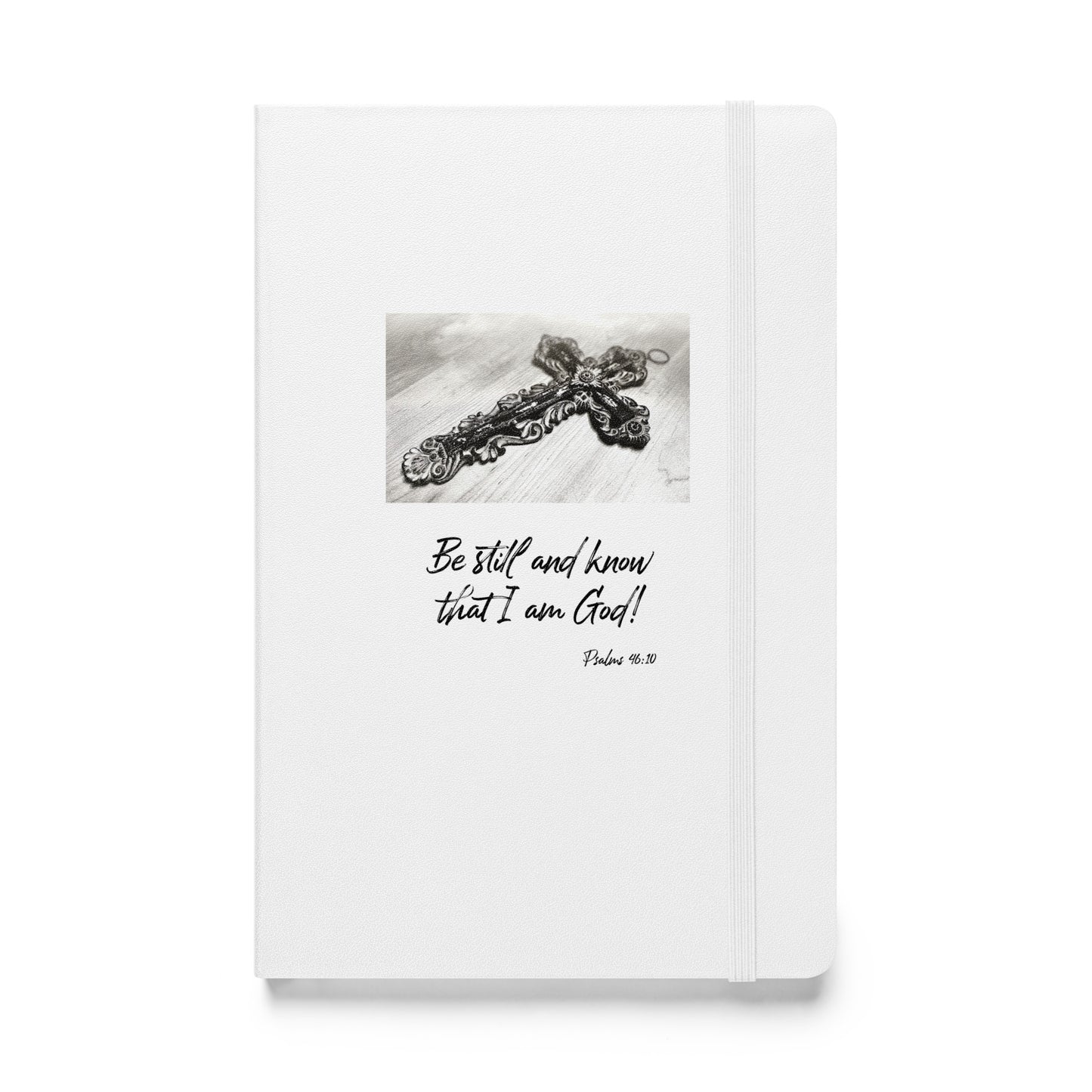 Biblical Quote 'Be Still and know' on Hardcover bound notebook